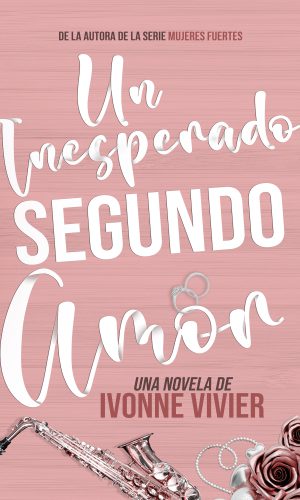 Inesperado segundo amor, Ivonne Vivier EBOOK