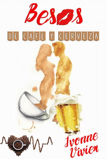 Besos de cafe y cerveza