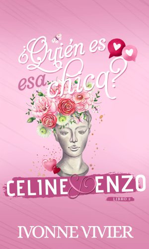 Quien es esa chica 2 , Celine y Enzo EBOOK